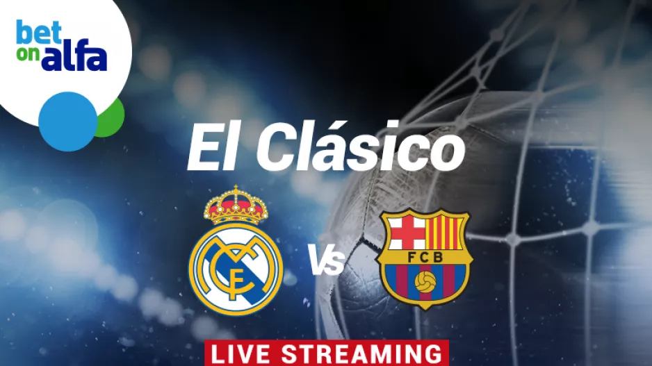 El Clasico με ΣΟΥΠΕΡ αποδόσεις και Live Streaming στην BET ON ALFA