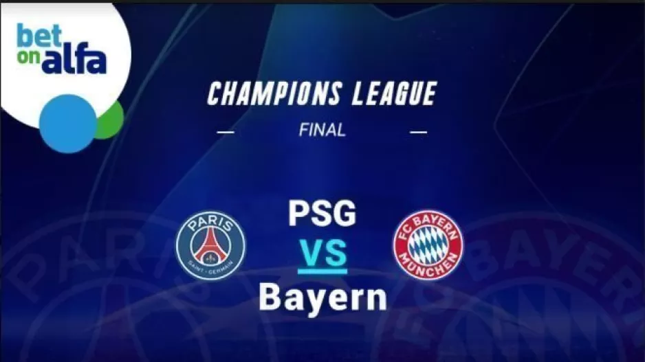 Παρί Σ. Ζ. VS Μπάγερν. O τελικός του Champions League παίζει στην Bet on Alfa