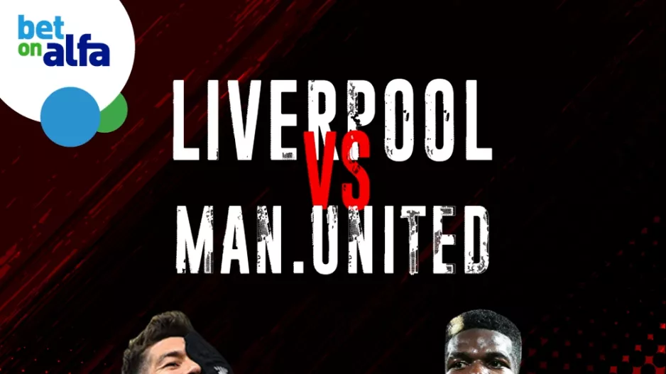 Μεγάλο ντέρμπι Liverpool – Man Utd. Παίξε τώρα στην Bet on Alfa