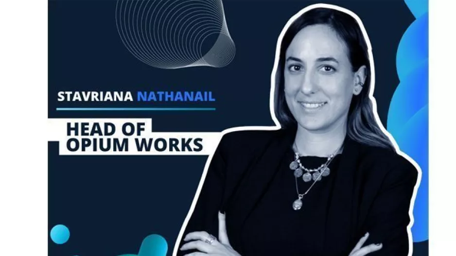 Σταυριάνα Ναθαναήλ η νέα Head της Opium Works