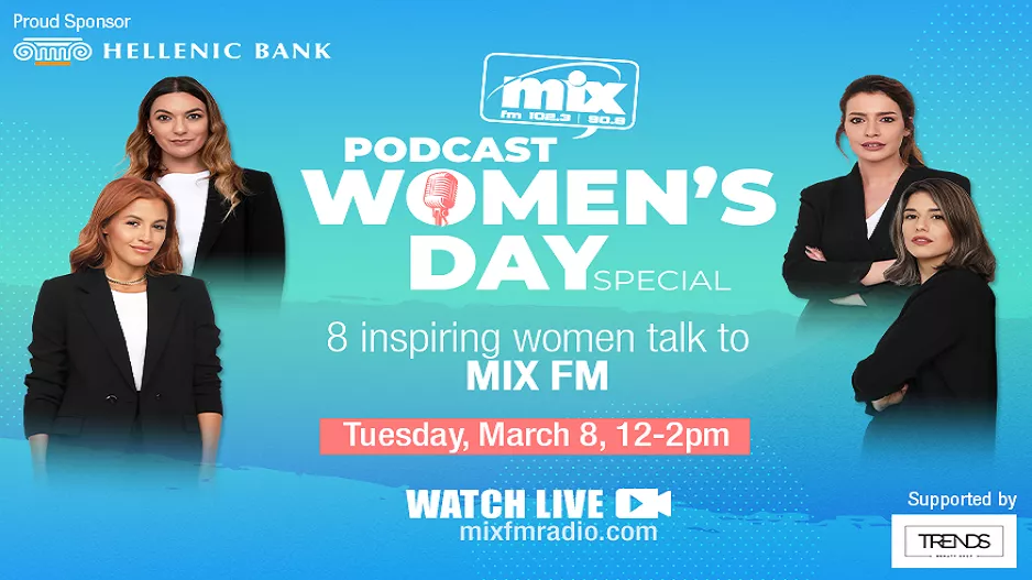 Η Ελληνική Τράπεζα και ο Mix FM παρουσιάζουν Women's Day Special!