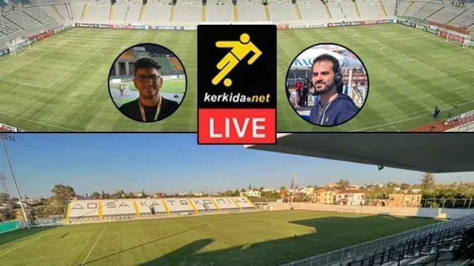 KERKIDA... Live (Ομόνοια - ΑΕΚ Αθηνών, Δόξα - ΑΕΛ)
