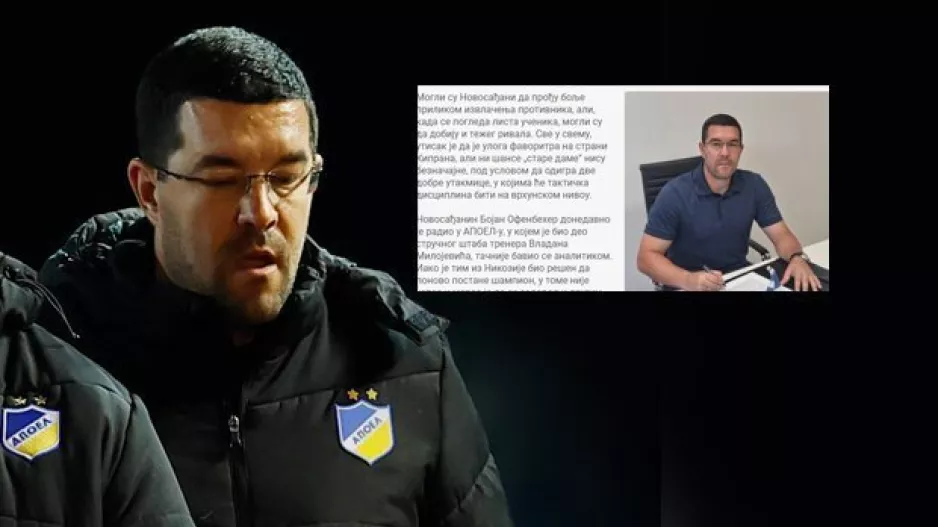 (Συνεργάτης Μιλόγεβιτς/Δηλώσεις) Αναλύει το ΑΠΟΕΛ - συστήνει προσοχή στους συμπατριώτες του