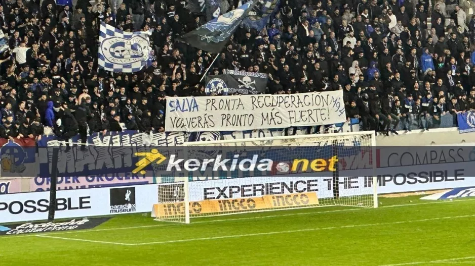 Πανό για Σάλβα: "Γρήγορη ανάρρωση, θα επιστρέψεις πιο δυνατός σύντομα"