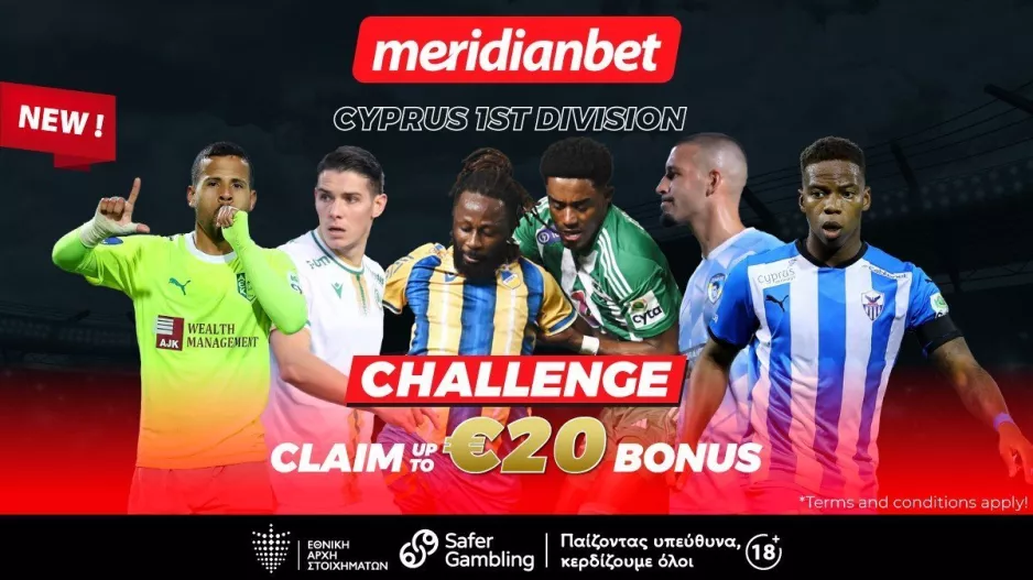 Κυπριακό πρωτάθλημα Challenge: Πόνταρε στη μάχη του πρώτου γκρουπ και διεκδίκησε 20 ευρώ μπόνους - Τρομερές αποδόσεις μόνο στην Meridianbet!