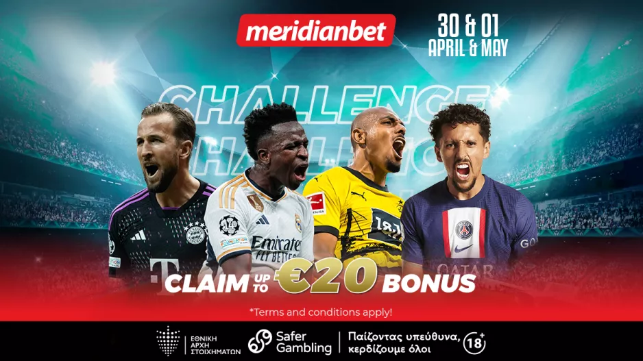 Champions League Challenge: Πόνταρε στους ημιτελικούς και διεκδίκησε 20 ευρώ μπόνους - Τρομερές αποδόσεις μόνο στην Meridianbet!