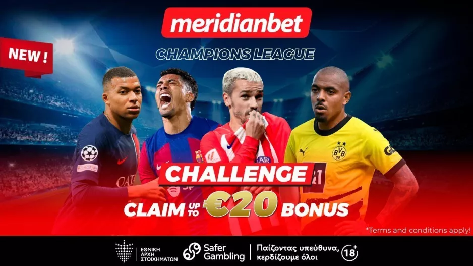 Champions League Challenge: Πόνταρε και διεκδίκησε 20 ευρώ μπόνους - Τρομερές αποδόσεις μόνο στην Meridianbet!