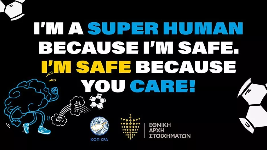 Αφιέρωση Αγωνιστικής 18 Μαΐου: «I’m a Super Human because I am Safe. I am Safe because you Care.»