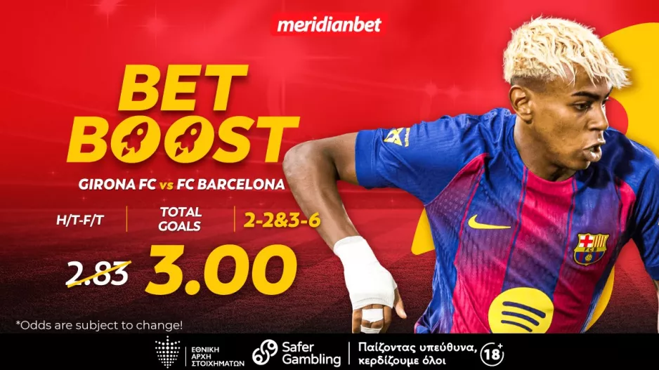 Χιρόνα-Μπαρτσελόνα: Με ελκυστικό bet boost σε απόδοση 3.00! - Τι περιμένεις; Στοιχημάτισε και άρπαξε το μπόνους τώρα!
