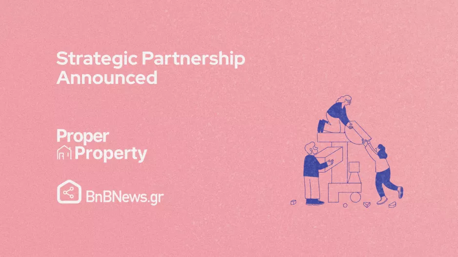 Proper Property και BnBNews.gr: Στρατηγική συνεργασία μεταξύ Κύπρου και Ελλάδας