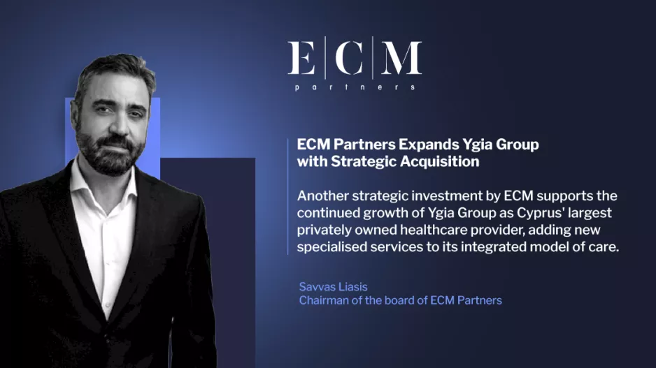 Η ECM Partners θωρακίζει την ηγετική θέση του Ομίλου Υγεία με νέα στρατηγική εξαγορά