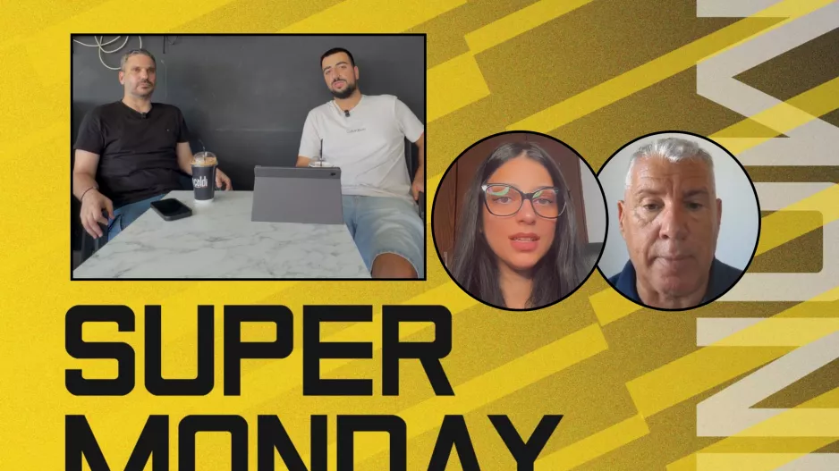 Super Monday/ΝΕΟ επεισόδιο: Ανάλυση με Νικόλα Μαρτίδη