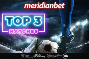 WEEKEND TOP 3: Σαββατοκύριακο «φωτιά» με ΝΤΕΡΜΠΑΡΕΣ!