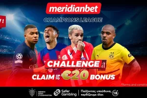 Champions League Challenge: Πόνταρε και διεκδίκησε 20 ευρώ μπόνους - Τρομερές αποδόσεις μόνο στην Meridianbet!