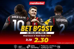 Μίλαν-Πίζα: Συνδυασμός με… ελκυστικό bet boost στο 2.30! – Ήρθε η ώρα να επωφεληθείς ενός εξαιρετικού μπόνους