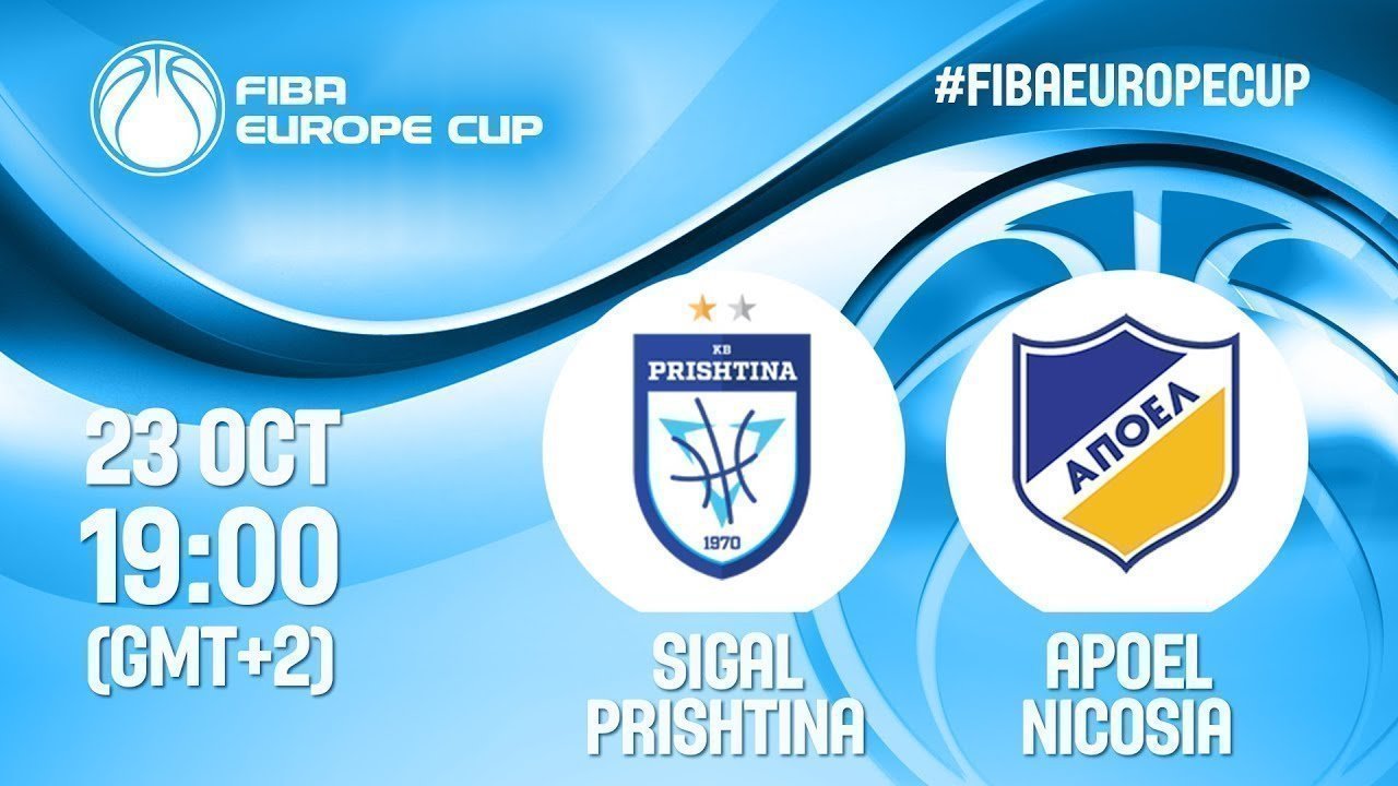LIVE - Sigal Prishtina v Apoel Nicosia - FIBA Europe Cup 2019-20